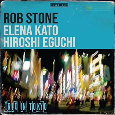 Rob Stone: Trio In Tokyo [CD]