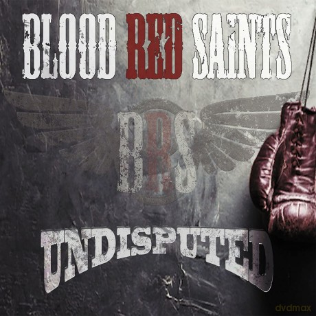 Blood Red Saints: Undisputed [CD]