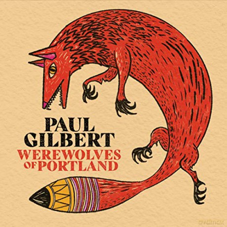 Paul Gilbert: Werewolves of Portland (digipack) [CD]