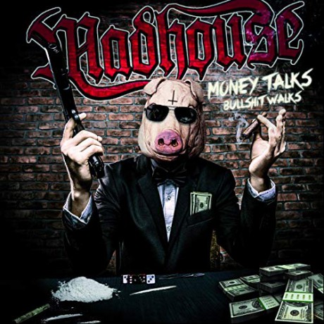 Madhouse: Money Talks Bullshit Walks [CD]