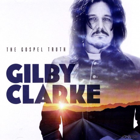 Gilby Clarke: The Gospel Truth [CD]