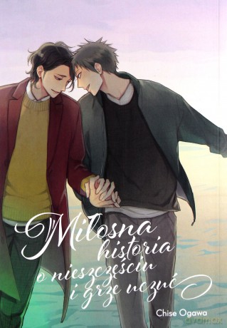 Miłosna historia o nieszczęściu i grze uczuć - Chise Ogawa [KOMIKS]