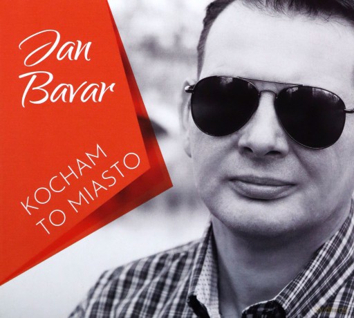 Jan Bavar: Kocham to miasto [CD]