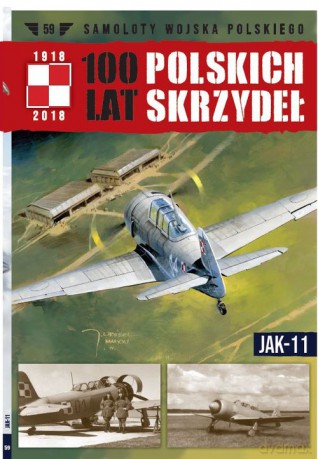 100 lat polskich skrzydeł (Tom 59) JAK-11 [KSIĄŻKA]