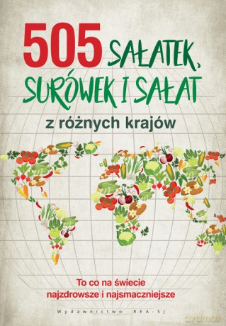 505 sałatek, surówek i sałat [KSIĄŻKA]