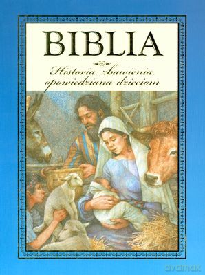 Biblia Historia Zbawienia Opowiedziana Dzieciom (twarda) [KSIĄŻKA]