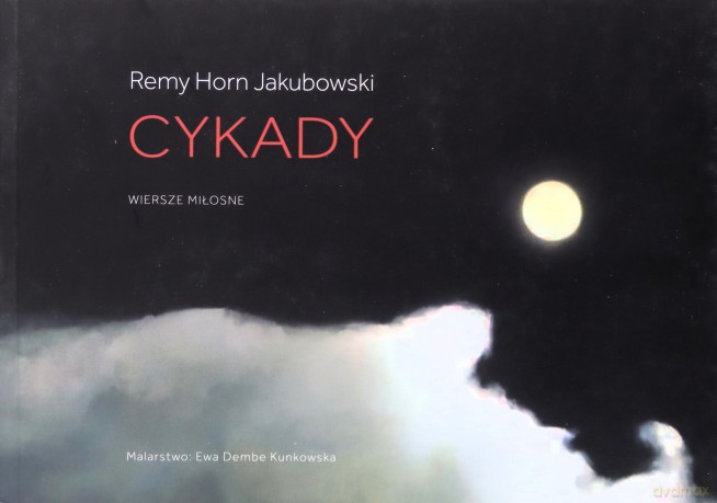 Cykady wiersze miłosne - Remy Horn Jakubowski [KSIĄŻKA]