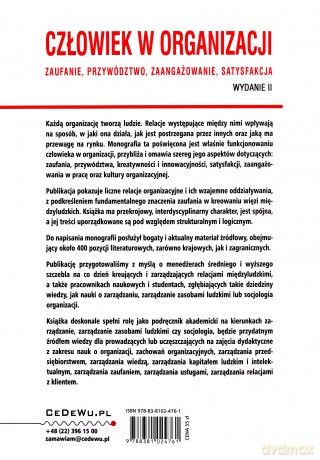 Człowiek w organizacji Zaufanie, przywództwo, zaangażowanie, satysfakcja [KSIĄŻKA]