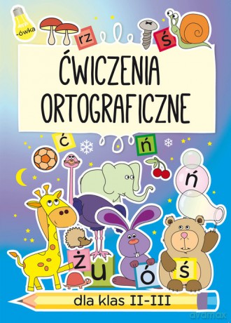 Ćwiczenia ortograficzne dla klas II-III - Beata Guzowska [KSIĄŻKA]