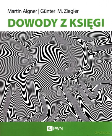 Dowody z księgi. - Martin Aigner, M. Ziegl Gunter [KSIĄŻKA]