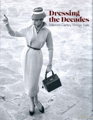 Dressing the Decades - Emmanuelle Dirix [KSIĄŻKA]