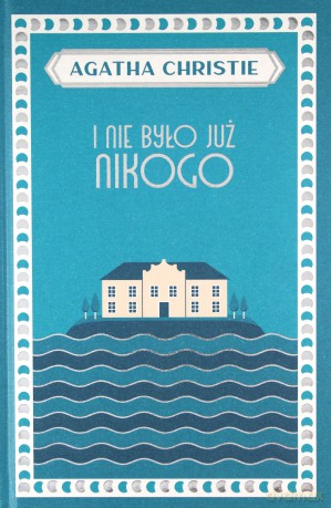 I nie było już nikogo - Agatha Christie [KSIĄŻKA]