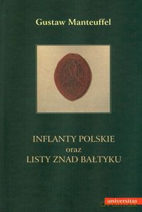 Inflanty Polskie oraz Listy znad Bałtyku (Tom 1) - Gustaw Manteuffel [KSIĄŻKA]