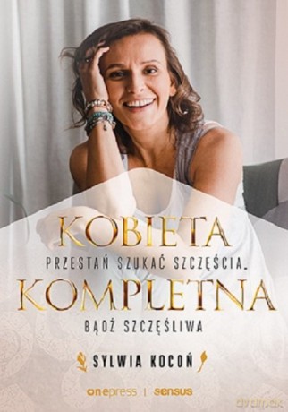 Kobieta Kompletna - Sylwia Kocoń [KSIĄŻKA]