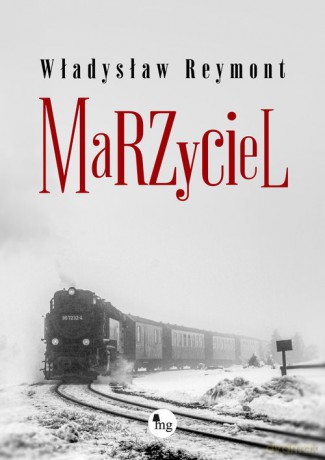 Marzyciel - Władysław Reymont [KSIĄŻKA]