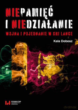 Niepamięć i niedziałanie - Kala Dobosz [KSIĄŻKA]