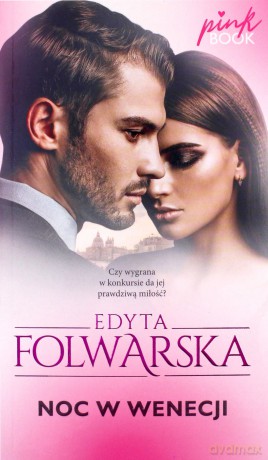Noc w Wenecji - Edyta Folwarska [KSIĄŻKA]