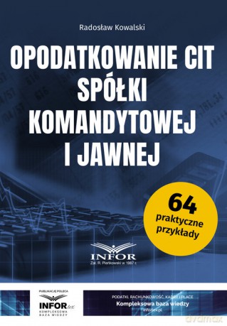 Opodatkowanie CIT spółki komandytowej i jawnej - Radosław Kowalski [KSIĄŻKA]