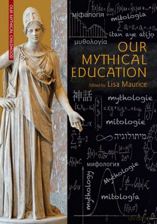 Our Mythical Education. [KSIĄŻKA]
