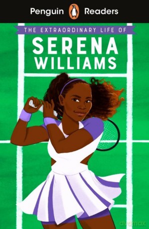 Penguin Readers Level 1 The Extraordinary Life of Serena Williams - Shelina Janmohamed [KSIĄŻKA]