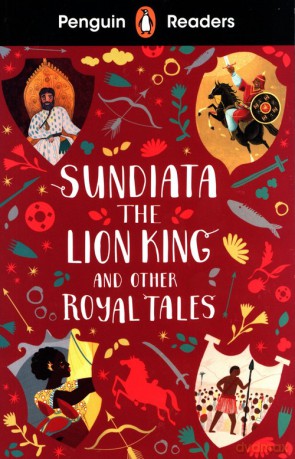 Penguin Readers Level 2: Sundiata the Lion King and Other Royal Tales [KSIĄŻKA]