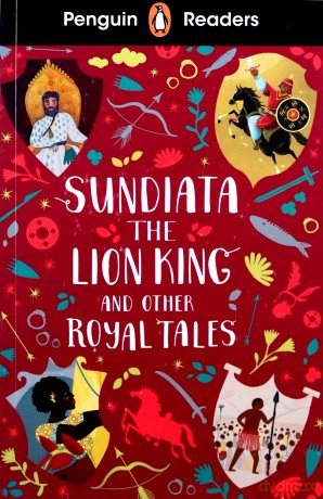 Penguin Readers Level 2: Sundiata the Lion King and Other Royal Tales [KSIĄŻKA]