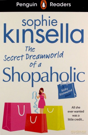 Penguin Readers Level 3: The Secret Dreamworld Of A Shopaholic - Sophie Kinsella [KSIĄŻKA]