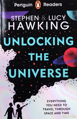 Penguin Readers Level 5 Unlocking The Universe - Stephen Hawking, Lucy Hawking [KSIĄŻKA]
