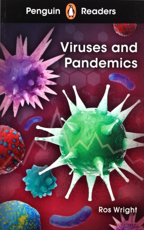 Penguin Readers Level 6 Viruses and Pandemics - Ros Wright [KSIĄŻKA]
