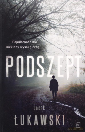 Podszept - Jacek Łukawski [KSIĄŻKA]