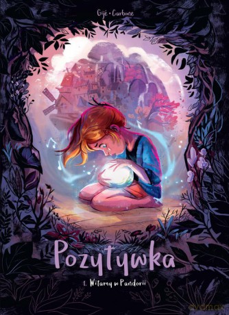 Pozytywka (Tom 1) Witamy w Pandorii - Carbone [KOMIKS]