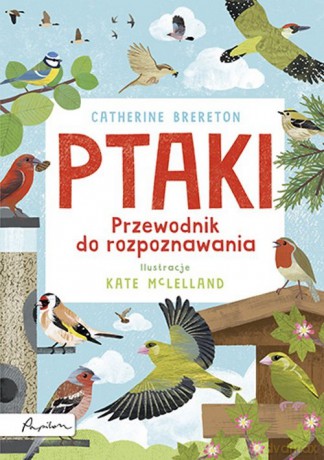 Ptaki Przewodnik do rozpoznawania - Catherine Brereton [KSIĄŻKA]