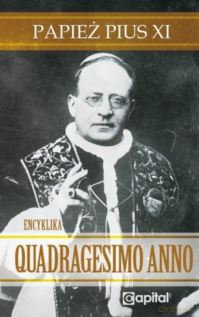 Quadragesimo Anno Papież Pius XI - Pius XI Papież [KSIĄŻKA]