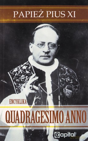 Quadragesimo Anno Papież Pius XI - Pius XI Papież [KSIĄŻKA]