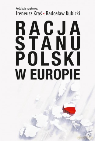 Racja stanu Polski w Europie [KSIĄŻKA]