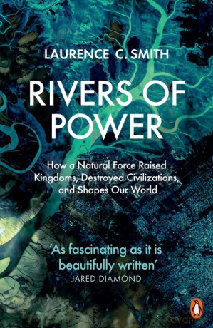 Rivers of Power - Laurence C. Smith [KSIĄŻKA]