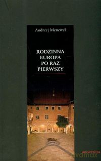 Rodzinna Europa po raz pierwszy - Andrzej Mencwel [KSIĄŻKA]