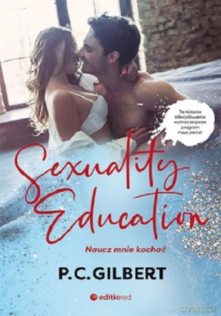 Sexuality Education - P.C Gilbert [KSIĄŻKA]