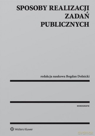 Sposoby realizacji zadań publicznych [KSIĄŻKA]