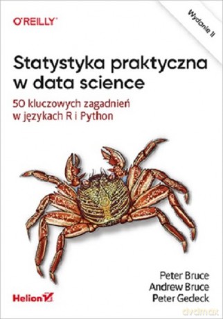 Statystyka praktyczna w data science - Bruce Peter, Bruce Andrew [KSIĄŻKA]
