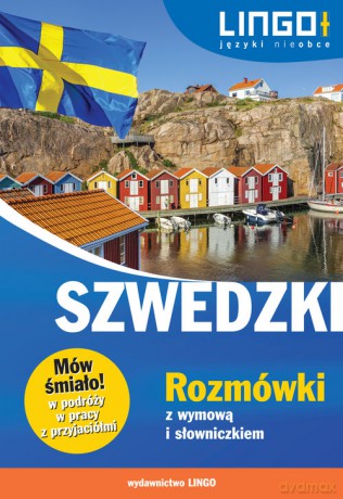 Szwedzki Rozmówki z wymową i słowniczkiem - Paulina Wróbel [KSIĄŻKA]