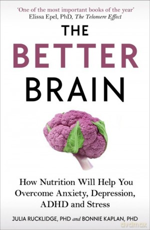 The Better Brain - J. Rucklidge Julia, J. Kaplan Bonnie [KSIĄŻKA]