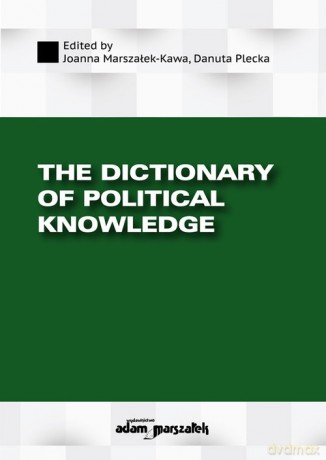 The Dictionary of Political Knowledge. Second edition revised [KSIĄŻKA]