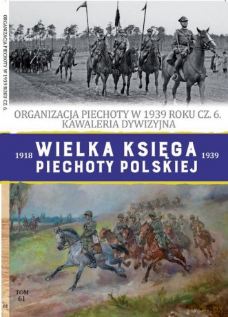 Wielka Księga Piechoty Polskiej (Tom 61) [KSIĄŻKA]