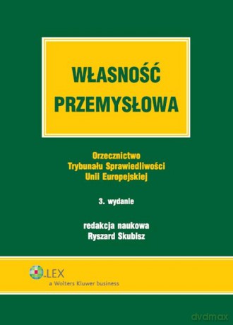 Własność przemysłowa [KSIĄŻKA]