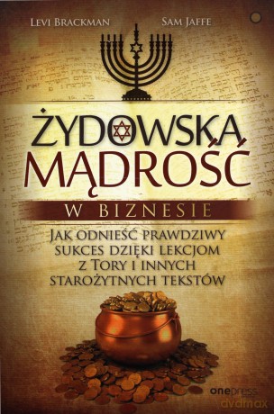 Żydowska mądrość w biznesie - Levi Brackman, Sam Jaffe [KSIĄŻKA]