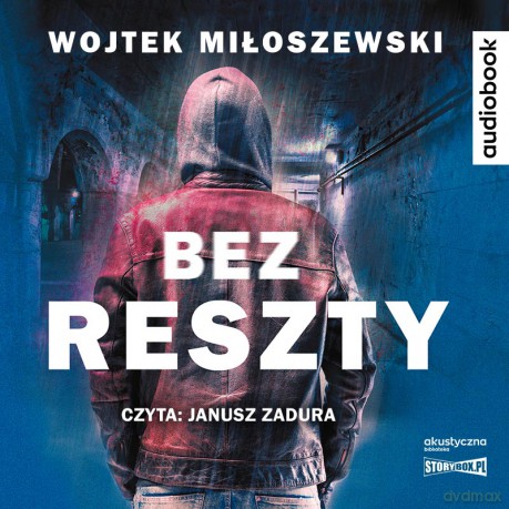 Bez reszty - Wojtek Miłoszewski [AUDIOBOOK]