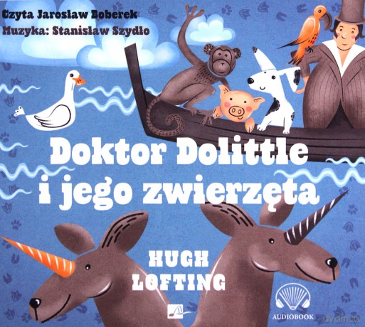 Doktor Dolittle i jego zwierzęta - Hugh Lofting [AUDIOBOOK]