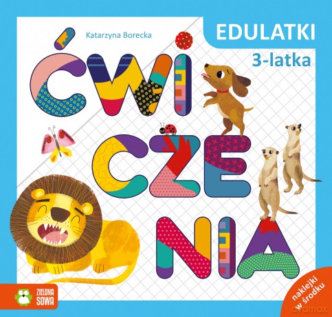 Edulatki. Ćwiczenia 3-latka - Katarzyna Borecka [KSIĄŻKA]