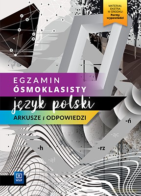 Egzamin ósmoklasisty język polski arkusze i odpowiedzi szkoła podstawowa [KSIĄŻKA]